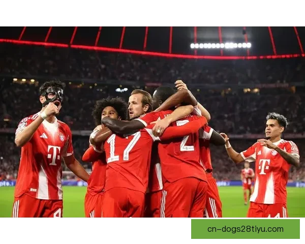 凯恩逐梦拜仁传奇荣耀征程再启